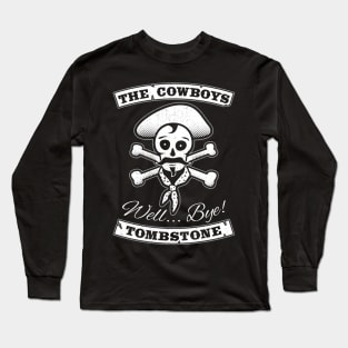 The Cowboys. Tombstone. Long Sleeve T-Shirt